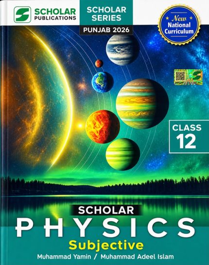 Scholar Physics Subjective – Class 12